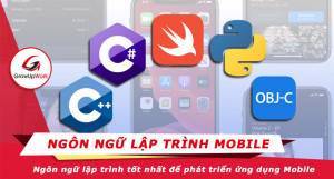 Ngôn ngữ lập trình tốt nhất để phát triển ứng dụng Mobile
